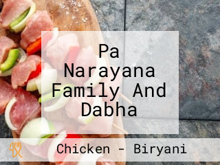 Pa Narayana Family And Dabha