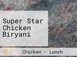 Super Star Chicken Biryani