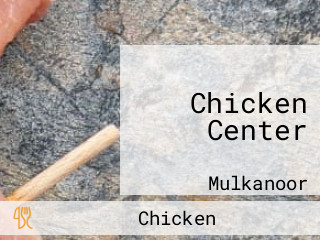 Chicken Center