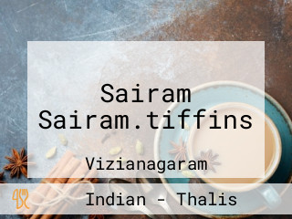 Sairam Sairam.tiffins