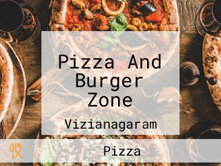 Pizza And Burger Zone