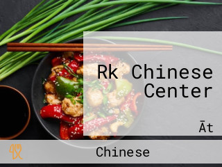 Rk Chinese Center