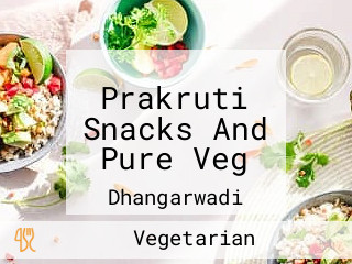 Prakruti Snacks And Pure Veg