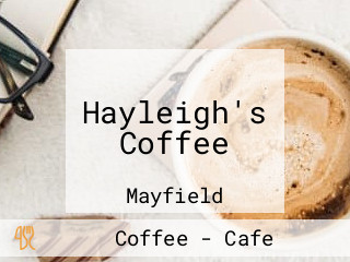 Hayleigh's Coffee