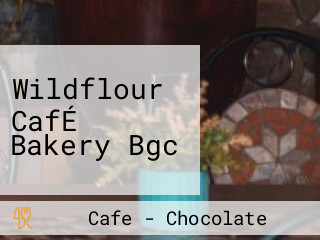 Wildflour CafÉ Bakery Bgc