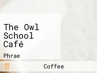 The Owl School Café