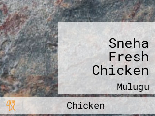 Sneha Fresh Chicken