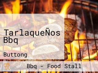 TarlaqueÑos Bbq