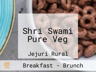 Shri Swami Pure Veg