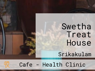 Swetha Treat House