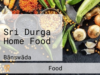 Sri Durga Home Food