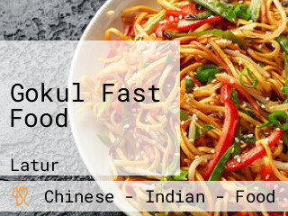 Gokul Fast Food