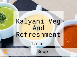 Kalyani Veg And Refreshment