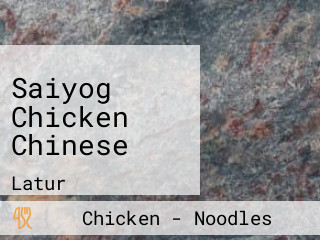 Saiyog Chicken Chinese