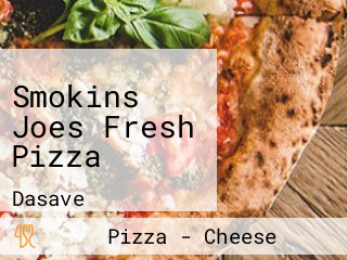 Smokins Joes Fresh Pizza