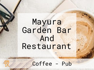 Mayura Garden Bar And Restaurant