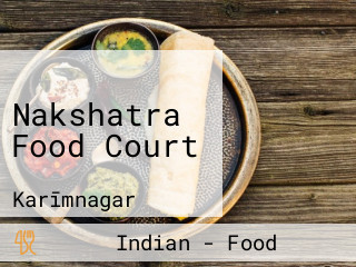 Nakshatra Food Court