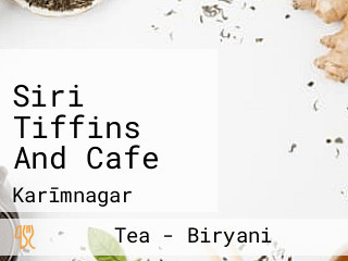 Siri Tiffins And Cafe