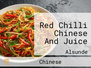 Red Chilli Chinese And Juice