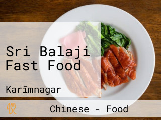 Sri Balaji Fast Food