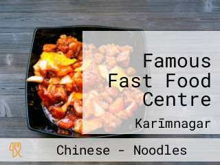 Famous Fast Food Centre