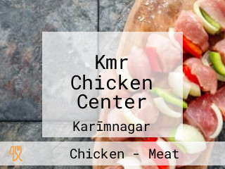 Kmr Chicken Center