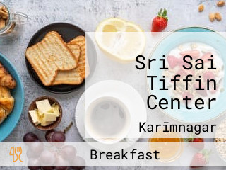 Sri Sai Tiffin Center