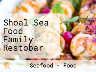 Shoal Sea Food Family Restobar