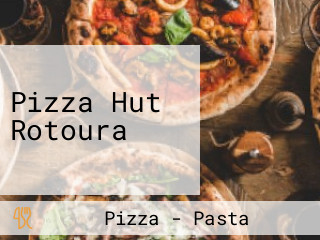 Pizza Hut Rotoura