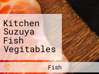 Kitchen Suzuya Fish Vegitables