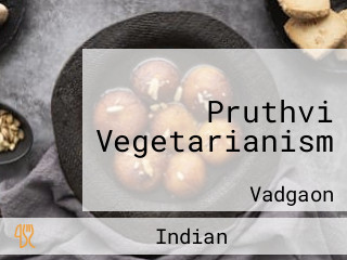 Pruthvi Vegetarianism