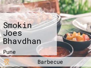 Smokin Joes Bhavdhan