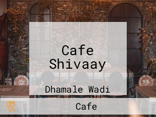 Cafe Shivaay