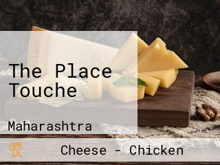 The Place Touche