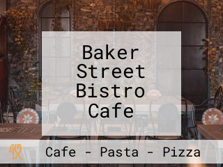 Baker Street Bistro Cafe