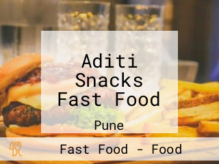 Aditi Snacks Fast Food