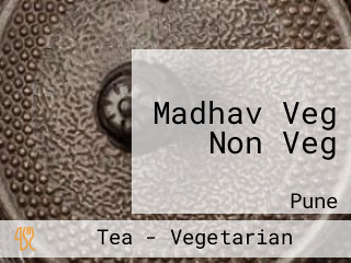 Madhav Veg Non Veg