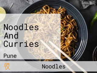 Noodles And Curries