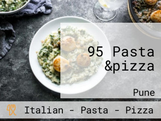 95 Pasta &pizza