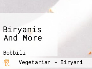 Biryanis And More