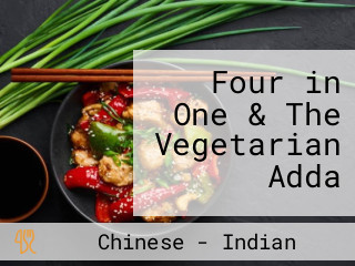 Four in One & The Vegetarian Adda