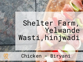 Shelter Farm, Yelwande Wasti,hinjwadi