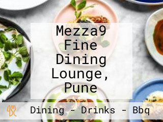 Mezza9 Fine Dining Lounge, Pune