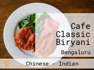 Cafe Classic Biryani