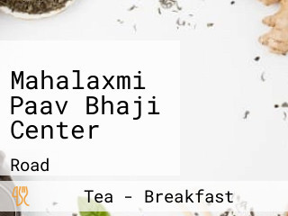 Mahalaxmi Paav Bhaji Center