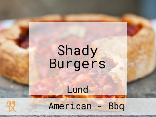 Shady Burgers