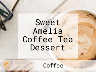 Sweet Amelia Coffee Tea Dessert