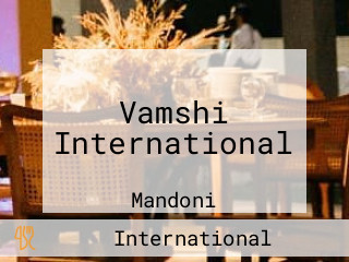 Vamshi International