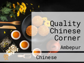 Quality Chinese Corner