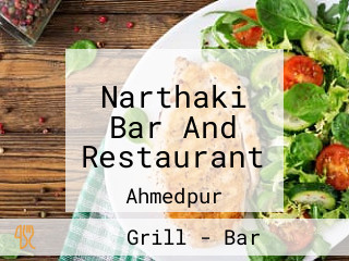 Narthaki Bar And Restaurant